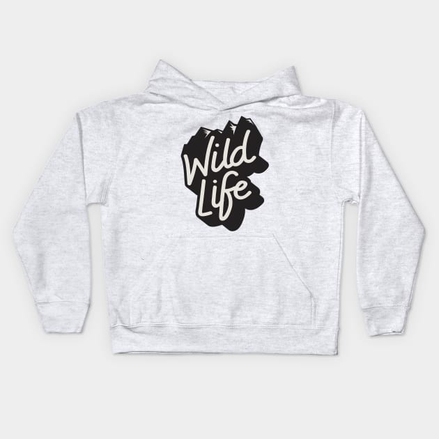 Life do be wild Kids Hoodie by Yamoos